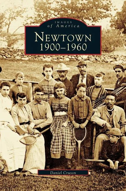 Newtown 1900-1960 - Hardcover