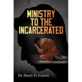 Ministry to the Incarcerated - Paperback