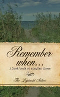 Remember When...: A Look Back at Simpler Times - Paperback