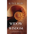 Widow Wisdom: How Grief Made Room For Happiness - Hardcover