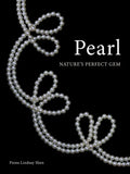 Pearl: Nature's Perfect Gem - Hardcover
