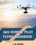 sUAS Remote Pilot Flying Handbook - Paperback