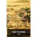 Tao Te Ching: A fundamental text by Laozi for both philosophical and religious Taoism - Paperback
