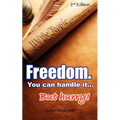 Freedom. You Can Handle It. But Hurry! - Paperback
