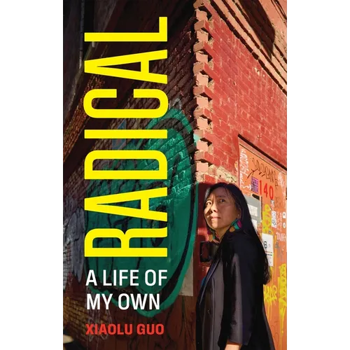 Radical: A Life of My Own - Hardcover