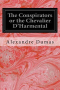 The Conspirators or the Chevalier D'Harmental - Paperback