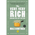 The Very, Very Rich and How They Got That Way - Paperback