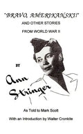 Bravo, Amerikanski!: And Other Stories from World War II - Paperback