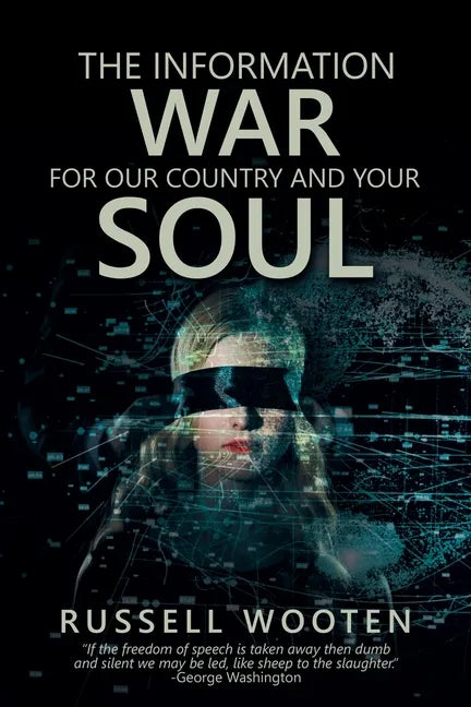 The Information War for Our Country and Your Soul - Paperback