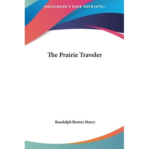 The Prairie Traveler - Hardcover