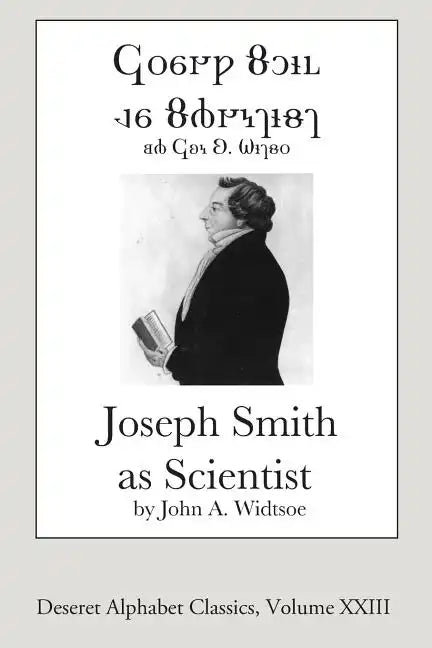 Joseph Smith as Scientist (Deseret Alphabet Edition) - Paperback