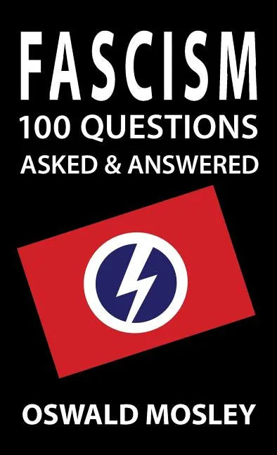 Fascism: 100 Questions Asked and Answered - Hardcover