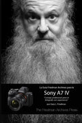 La Guía Friedman Archives Para La Sony A7 IV - Paperback