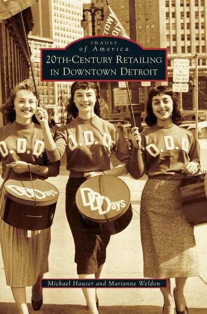 20th-Century Retailing in Downtown Detroit - Hardcover