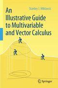 An Illustrative Guide to Multivariable and Vector Calculus - Paperback