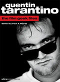 Quentin Tarantino: The Film Geek Files - Paperback