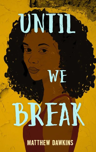 Until We Break - Paperback