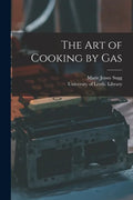 The Art of Cooking by Gas - Paperback