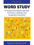 Word Study: An Assessment-Based Approach to Phonics, Spelling, and Vocabulary Instruction - Paperback