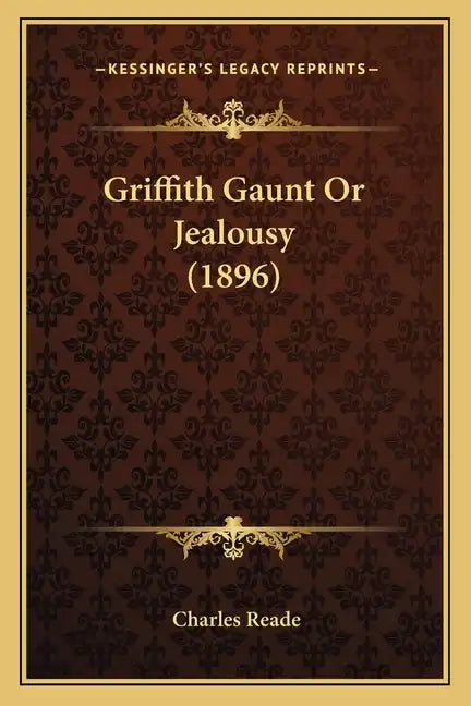 Griffith Gaunt or Jealousy (1896) - Paperback