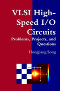VLSI High-Speed I/O Circuits - Problems, Projects, and Questions - Paperback