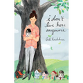 I Don't Live Here Anymore - Hardcover