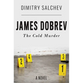 James Dobrev: The Cold Murder - Paperback