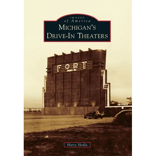 Michigan's Drive-In Theaters - Paperback