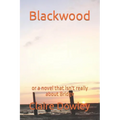 Blackwood: or a novel that isn't really about Bridge - Paperback