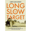 Long Slow Target - Paperback