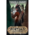 Sigils & Satyrs: A Portals Swords & Sorcery Novel - Paperback