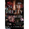 Such Pretty Flowers - Paperback