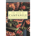 The Food of Campanile: Recipes from the Famed Los Angeles Restaurant: A Cookbook - Paperback