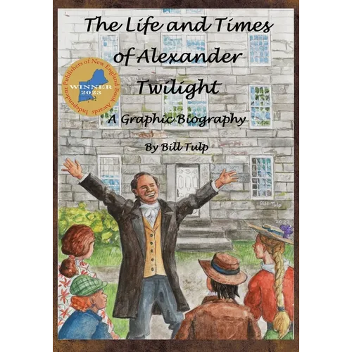 The Life and Times of Alexander Twilight - Paperback