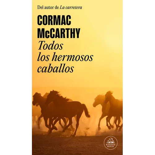 Todos Los Hermosos Caballos / All the Pretty Horses - Paperback