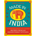 Made in India: Recipes from an Indian Family Kitchen - Hardcover