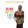 Blind But Yet I See - Paperback