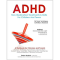ADHD: Non-Medication Treatments and Skills for Children and Teens - Paperback