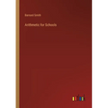 Arithmetic for Schools - Paperback