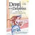 Demi and the Dolphins: A Lesson in Ecology - Hardcover
