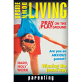Upside Down Living: Parenting - Paperback