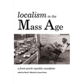 Localism in the Mass Age: A Front Porch Republic Manifesto - Paperback