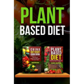 Plant Based Diet: Transitioning to a Plant Based Diet and China Diet Study for Better Health, Losing Weight, and Feeling Great! - Paperback