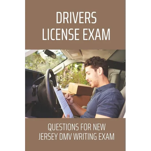 Drivers License Exam: Questions For New Jersey DMV Writing Exam: Dmv Practice Test - Paperback