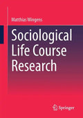 Sociological Life Course Research - Paperback