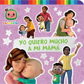 Yo Quiero Mucho a Mi Mamá (I Love My Mommy) - Board Book