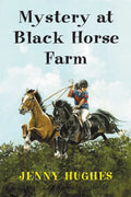 Mystery at Black Horse Farm - Paperback