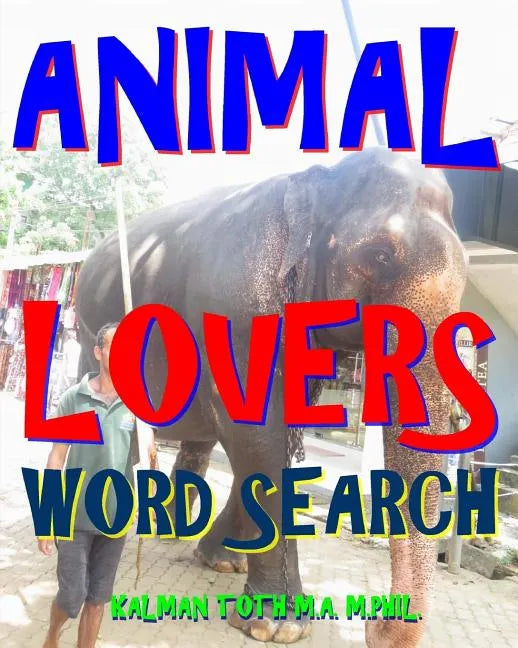 Animal Lovers Word Search: 300 Hard, Challenging & Fabulous Music Themed Puzzles - Paperback