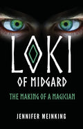 Loki of Midgard: The Making of a Magician - Paperback