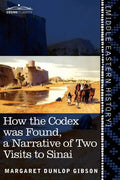 How the Codex Was Found: A Narrative of Two Visits to Sinai - Paperback
